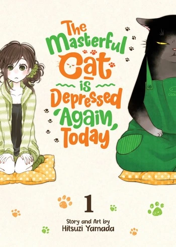 Cover Manga The Masterful Cat Is Depressed Again Today Volume 1